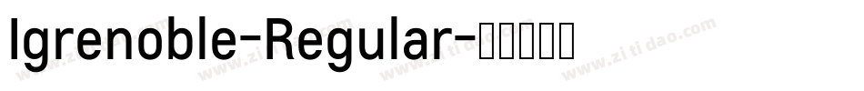 Igrenoble-Regular字体转换