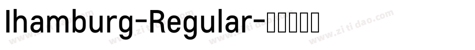 Ihamburg-Regular字体转换