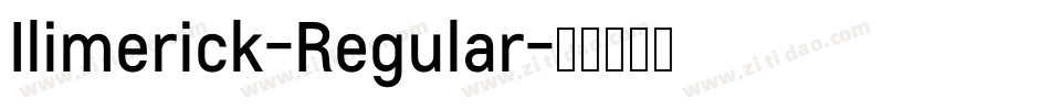 Ilimerick-Regular字体转换 Ilimerick-Regular字体转换