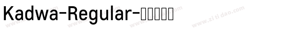 Kadwa-Regular字体转换