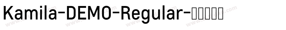 Kamila-DEMO-Regular字体转换