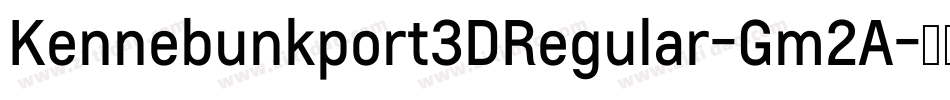 Kennebunkport3DRegular-Gm2A字体转换 Kennebunkport3DRegular-Gm2A字体转换
