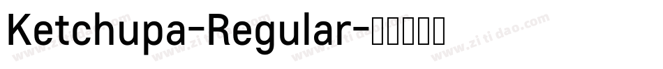 Ketchupa-Regular字体转换