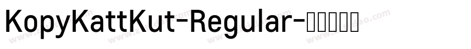 KopyKattKut-Regular字体转换
