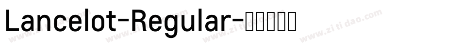 Lancelot-Regular字体转换