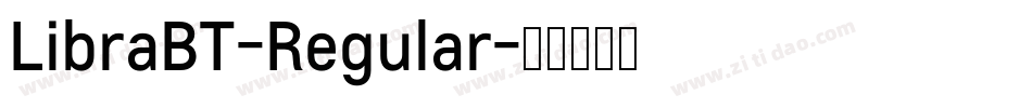 LibraBT-Regular字体转换