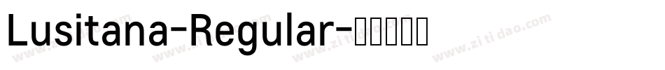 Lusitana-Regular字体转换