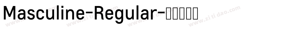 Masculine-Regular字体转换
