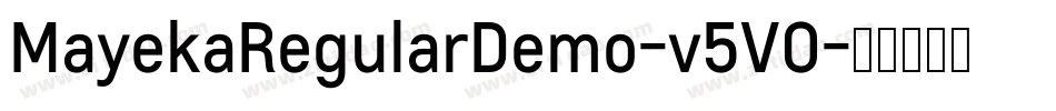 MayekaRegularDemo-v5VO字体转换 MayekaRegularDemo-v5VO字体转换