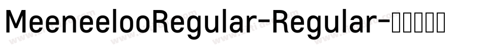 MeeneelooRegular-Regular字体转换
