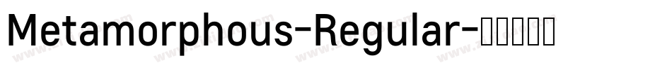 Metamorphous-Regular字体转换