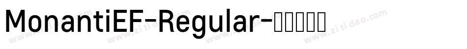 MonantiEF-Regular字体转换
