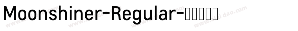 Moonshiner-Regular字体转换 Moonshiner-Regular字体转换