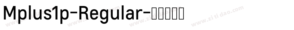 Mplus1p-Regular字体转换