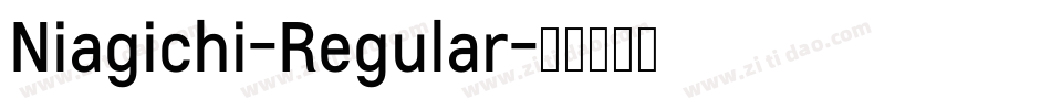 Niagichi-Regular字体转换