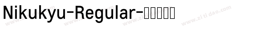 Nikukyu-Regular字体转换