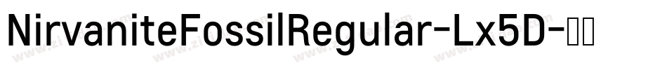 NirvaniteFossilRegular-Lx5D字体转换