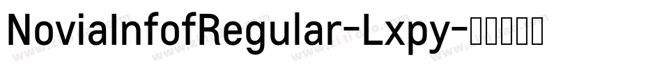 NoviaInfofRegular-Lxpy字体转换