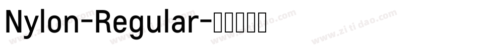 Nylon-Regular字体转换 Nylon-Regular字体转换