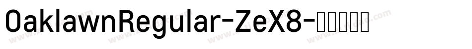 OaklawnRegular-ZeX8字体转换