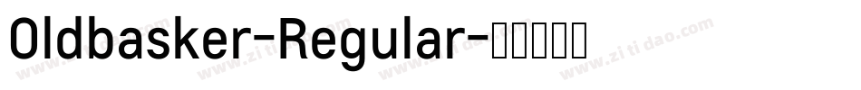 Oldbasker-Regular字体转换