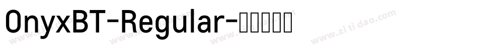 OnyxBT-Regular字体转换