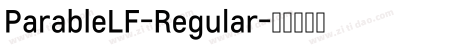 ParableLF-Regular字体转换 ParableLF-Regular字体转换