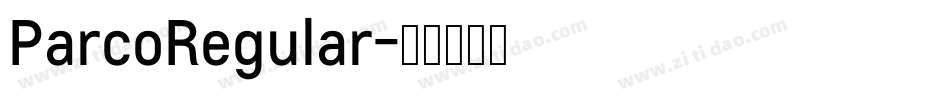 ParcoRegular字体转换
