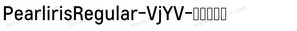 PearlirisRegular-VjYV字体转换