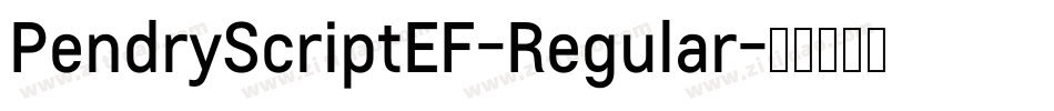 PendryScriptEF-Regular字体转换 PendryScriptEF-Regular字体转换
