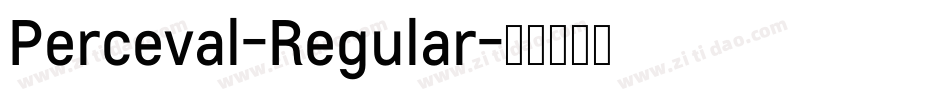 Perceval-Regular字体转换 Perceval-Regular字体转换