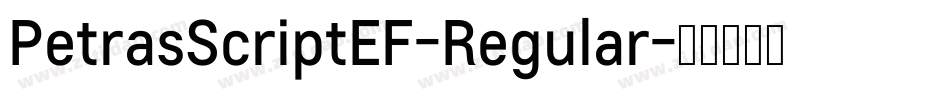 PetrasScriptEF-Regular字体转换 PetrasScriptEF-Regular字体转换
