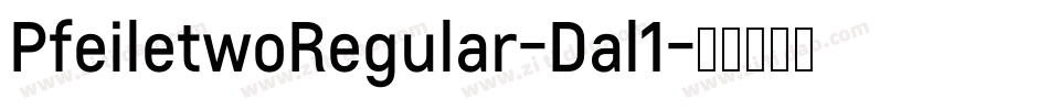 PfeiletwoRegular-Dal1字体转换 PfeiletwoRegular-Dal1字体转换