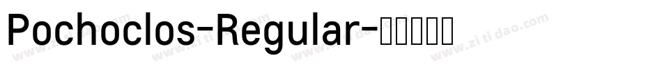Pochoclos-Regular字体转换