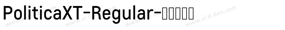 PoliticaXT-Regular字体转换