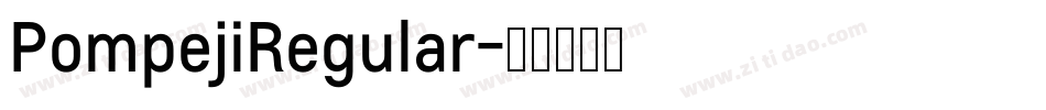 PompejiRegular字体转换 PompejiRegular字体转换