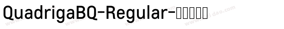 QuadrigaBQ-Regular字体转换