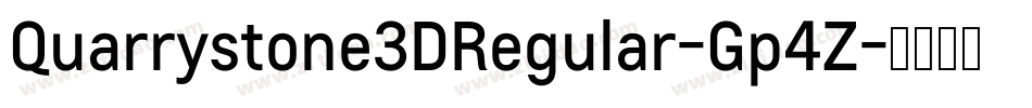 Quarrystone3DRegular-Gp4Z字体转换