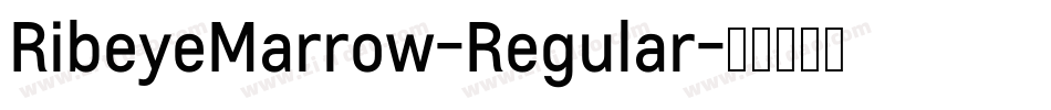 RibeyeMarrow-Regular字体转换