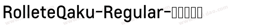 RolleteQaku-Regular字体转换