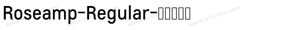Roseamp-Regular字体转换