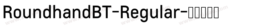RoundhandBT-Regular字体转换