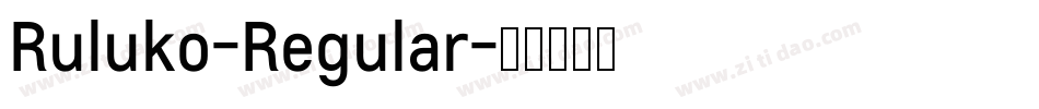 Ruluko-Regular字体转换