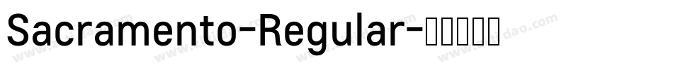Sacramento-Regular字体转换 Sacramento-Regular字体转换