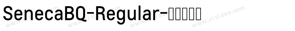 SenecaBQ-Regular字体转换