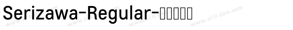 Serizawa-Regular字体转换