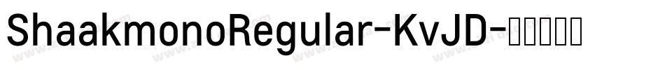 ShaakmonoRegular-KvJD字体转换