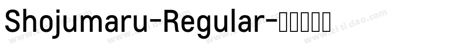 Shojumaru-Regular字体转换