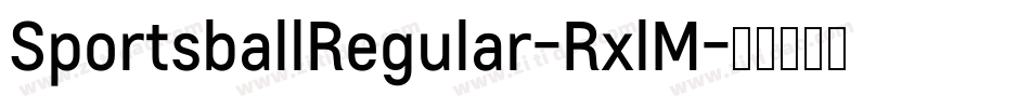 SportsballRegular-RxlM字体转换