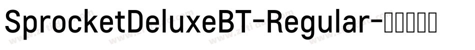 SprocketDeluxeBT-Regular字体转换